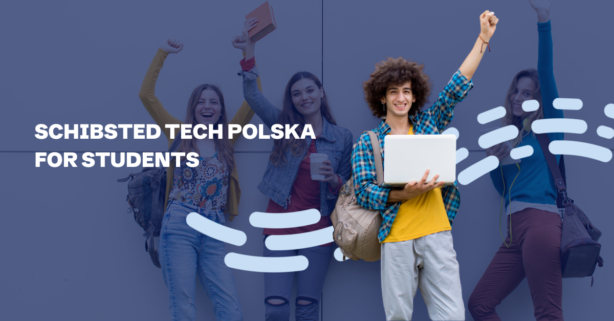 Students - Schibsted Tech Polska